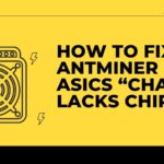 How to Fix Antminer S17 ASICs “Chain Lacks Chips”